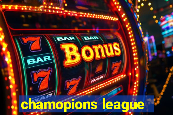 chamopions league