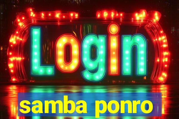 samba ponro