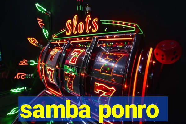 samba ponro