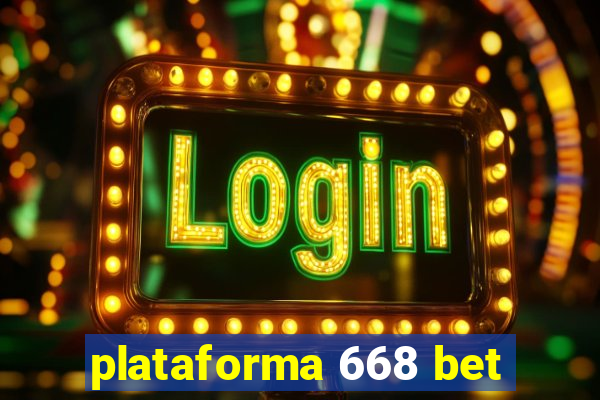 plataforma 668 bet