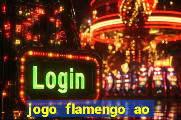 jogo flamengo ao vivo multicanais