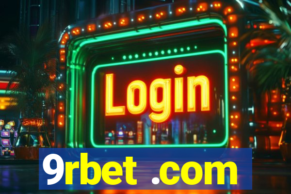 9rbet .com