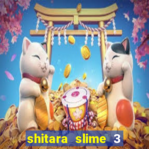 shitara slime 3 temporada dublado