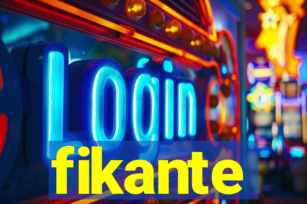 fikante