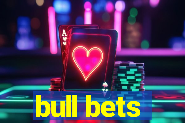 bull bets