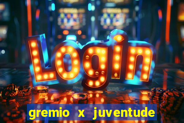 gremio x juventude ao vivo online