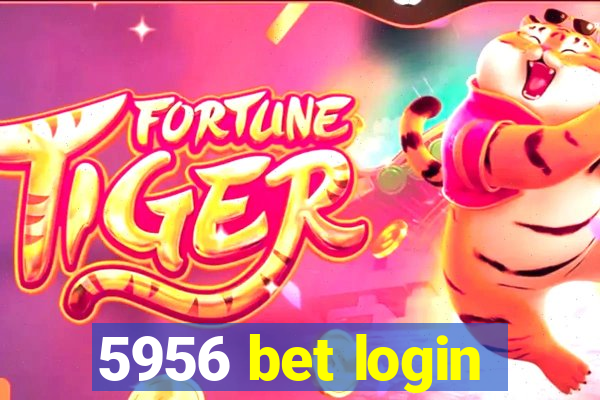 5956 bet login