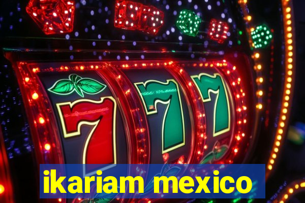 ikariam mexico