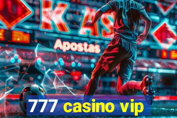 777 casino vip