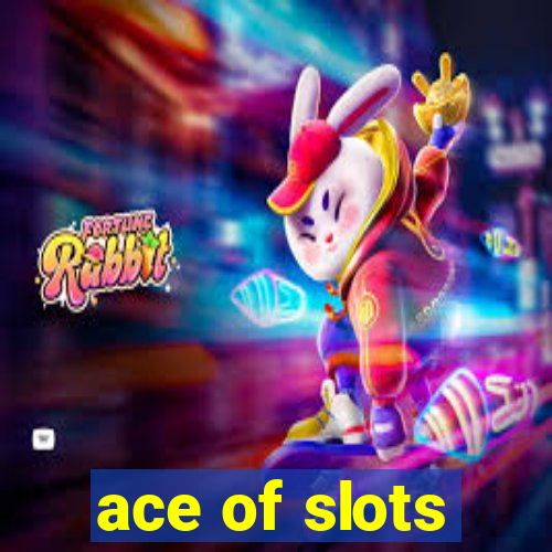 ace of slots