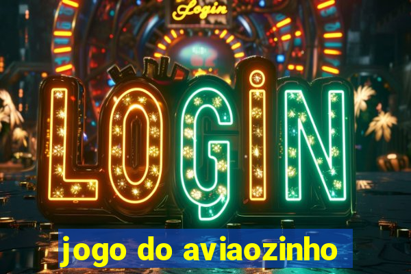 jogo do aviaozinho