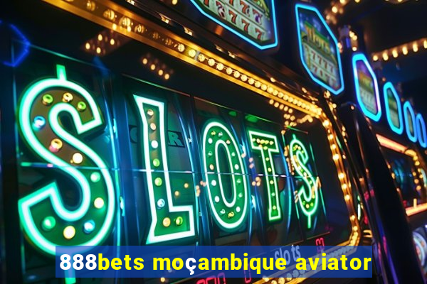 888bets moçambique aviator