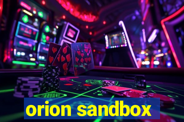 orion sandbox