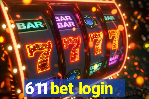 611 bet login