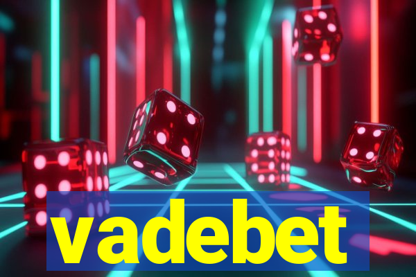 vadebet