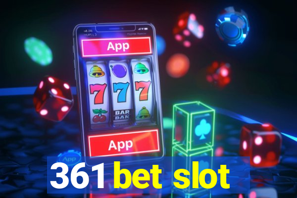 361 bet slot