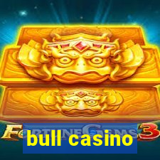 bull casino