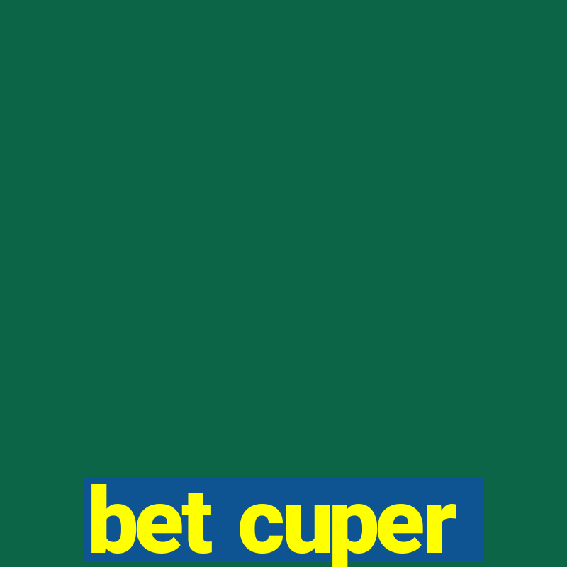 bet cuper