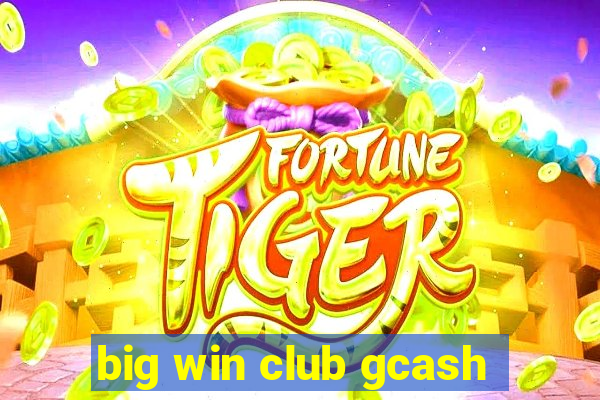 big win club gcash