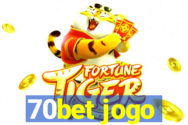 70bet jogo