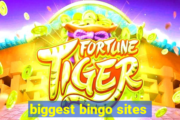 biggest bingo sites