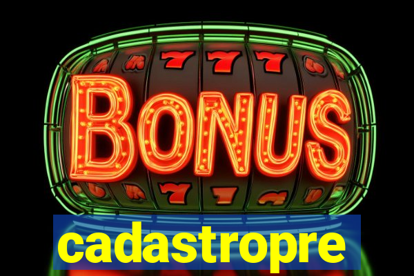 cadastropre