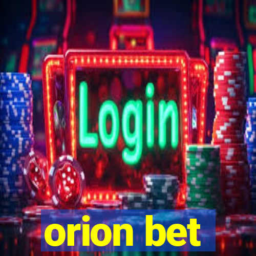 orion bet