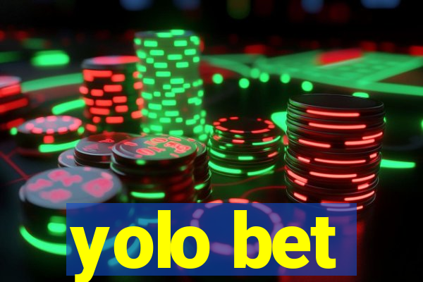 yolo bet