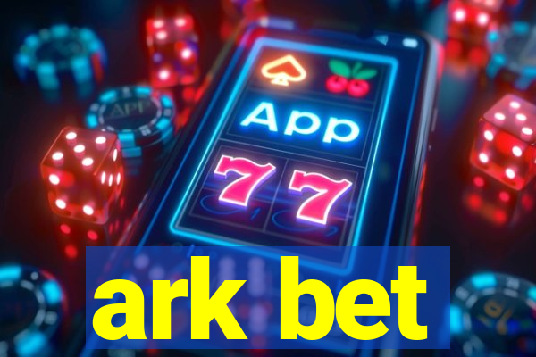 ark bet