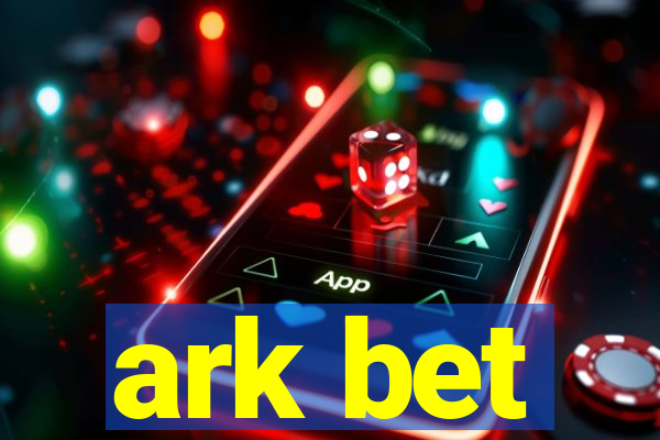 ark bet