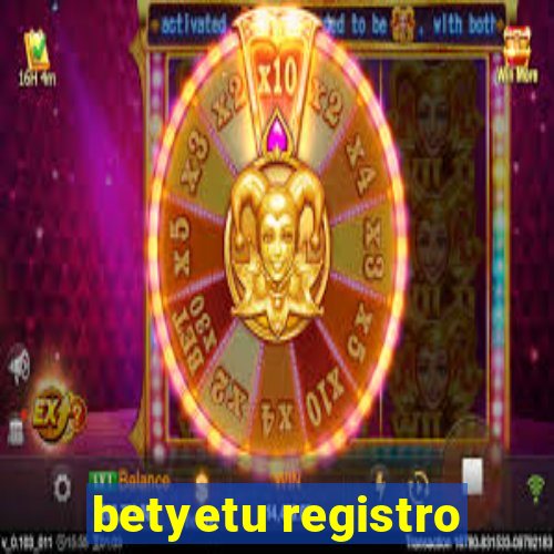 betyetu registro