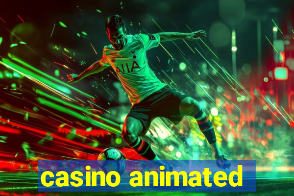 casino animated