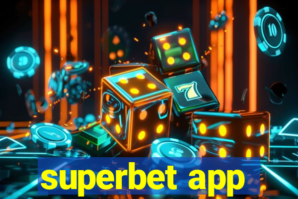 superbet app