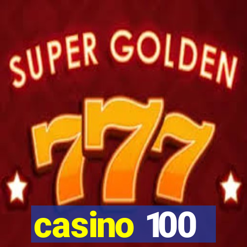 casino 100