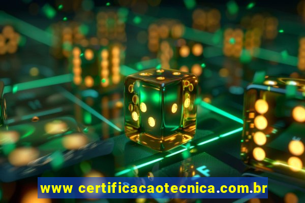 www certificacaotecnica.com.br