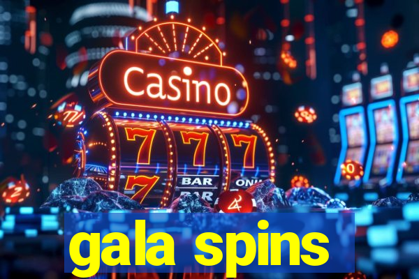 gala spins