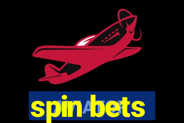 spin bets