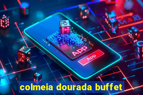 colmeia dourada buffet