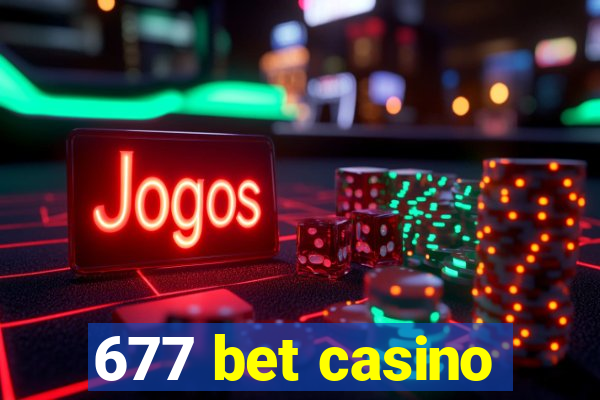 677 bet casino