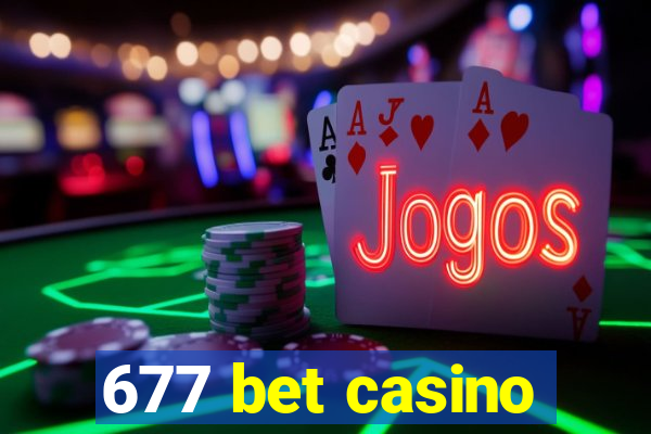 677 bet casino