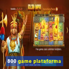 800 game plataforma