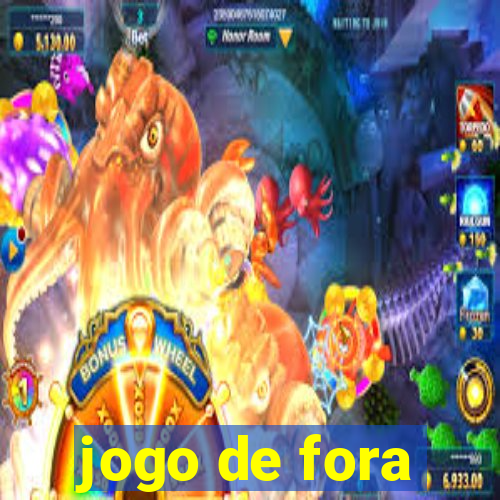 jogo de fora