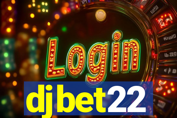 djbet22