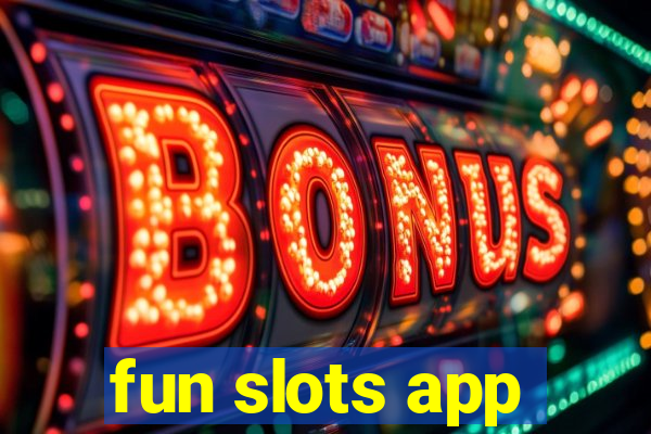 fun slots app