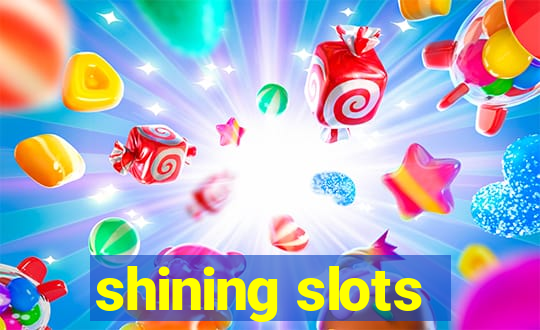 shining slots