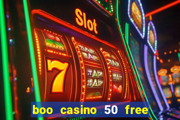 boo casino 50 free spins no deposit