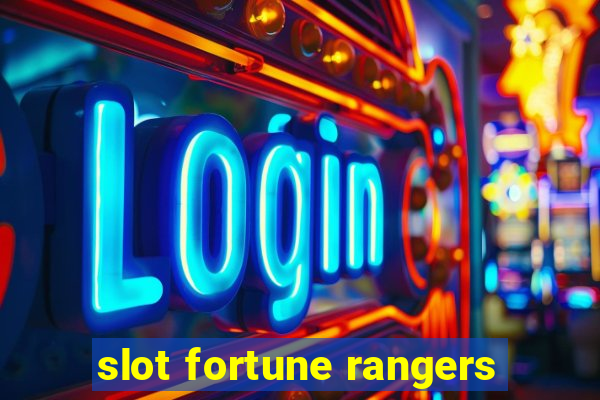 slot fortune rangers