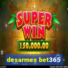 desarmes bet365