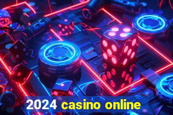 2024 casino online