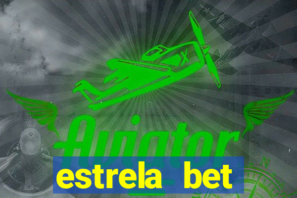 estrela bet horarios pagantes